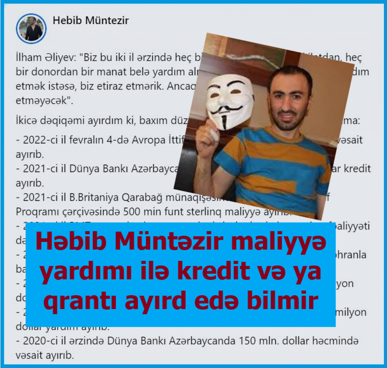 Həbib Müntəzir maliyyə yardımı ilə kredit və ya qrantı ayırd edə bilmir