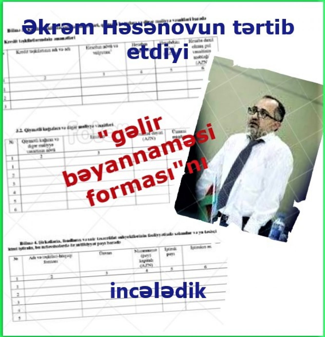 Əkrəm Həsənovun yeni gəlir bəyannaməsi forması haradan götürülüb?