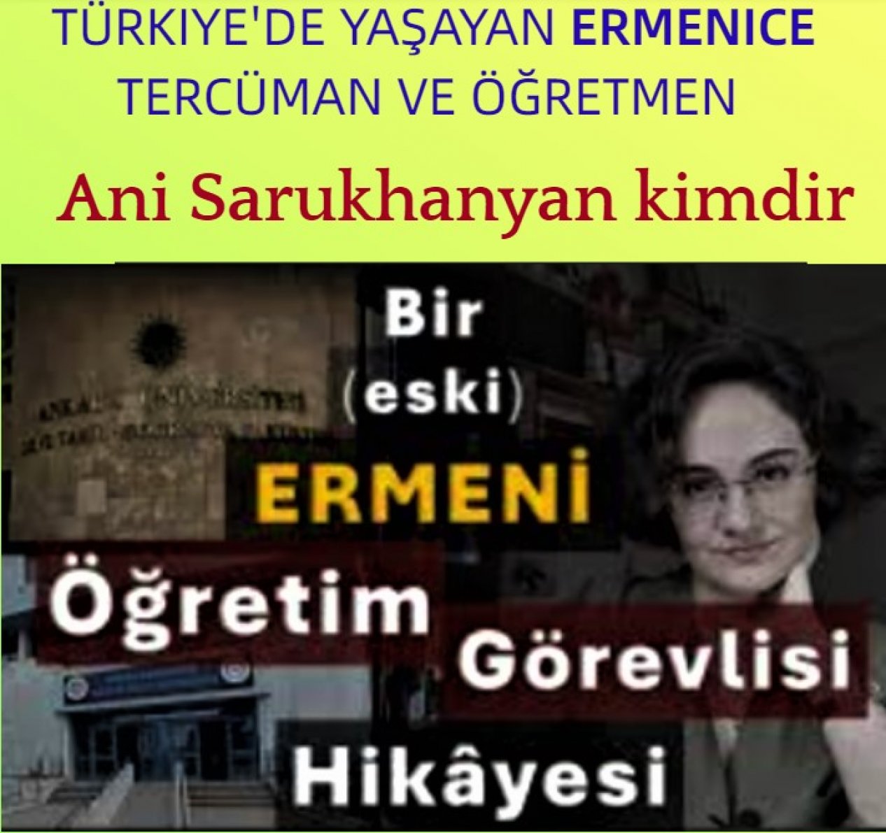 Türkiye'de yaşayan Ermenice tercüman ve öğretmen Ani Sarukhanyan