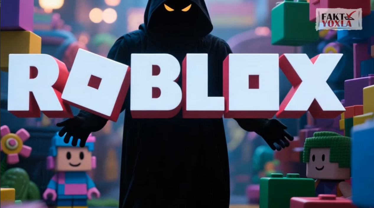 “Roblox”: Zərərsiz oyun, yoxsa təhlükəli sosial tələ?