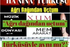 Lilit Abelyan'in paylaştığı “Ha nina” türküsü “Ağrı dağından uçtum” türküsüyle aynı mı?!