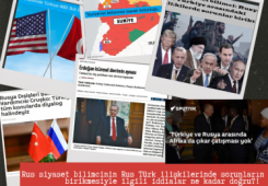 Rus siyaset bilimcinin Rus Türk ilişkilerinde sorunların birikmesiyle ilgili iddialar ne kadar doğru?!