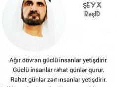 Güclü insanlarla bağlı məşhur ifadəni Dubay əmiri deməyib