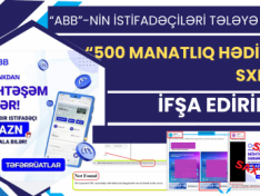 “ABB”-nin istifadəçiləri tələyə salan “500 manatlıq hədiyyə” saxta sxemini addım-addım ifşa edirik