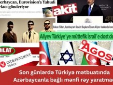Son günlərdə Türkiyə mətbuatında Azərbaycanla bağlı mənfi rəy yaratmaq istəyən qüvvələr kimlərdir?