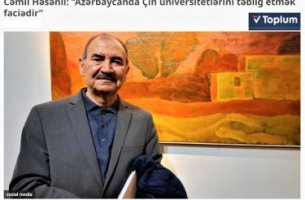 Cəmil Həsənlinin Çin Universitetləri haqqında qərəzli fikirləri həqiqəti əks etdirmir