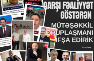 Azərbaycana qarşı fəaliyyət göstərən mütəşəkkil qruplaşmanı ifşa edirik (1-ci hissə)