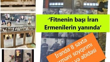 İranda 8 erməni “soyqırımı” abidəsi və muzeyi var