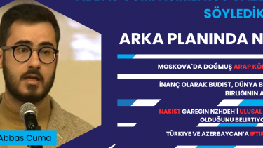 Abbas Cuma isimli Rus gazetecisinin söylediklerinin arka planında ne var?!