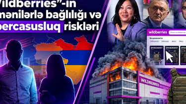 “Wildberries”-in ermənilərlə bağlılığı və kibercasusluq riskləri