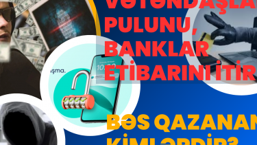 Vətəndaşlar pulunu, banklar etibarını itirir, bəs qazanan kimlərdir?