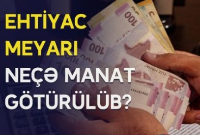 Yaşayış minimumu və ehtiyac meyarı bərabərləşdirilir- bu nə deməkdir?