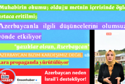 Ensonhaber.com ne diye Azerbaycan İsrail ilişkilerini sorguluyor?