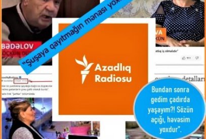 “Azadlıq radiosu”nun qayıdışla bağlı hazırladığı 4 reportaj: “Şuşaya qayıtmağın mənası yoxdur”