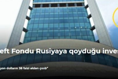 İqtisadçı: Neft Fondunun Rusiyadakı yatırımları iflasa uğrayıb