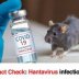Fact Check: Hantavirus infection is not a confirmed side effect of Pfizer’s COVID-19 vaccine