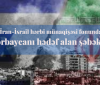 İran-İsrail hərbi münaqişəsi fonunda Azərbaycanı hədəf alan şəbəkələr