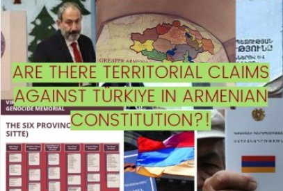 Are there territorial claims against Türkiye in Armenian Constitution?!